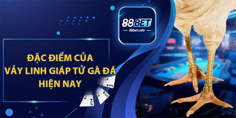 Vảy Linh Giáp Tử Gà Đá - 88BET Cung Cấp Thông Tin Mới Nhất - KAVON