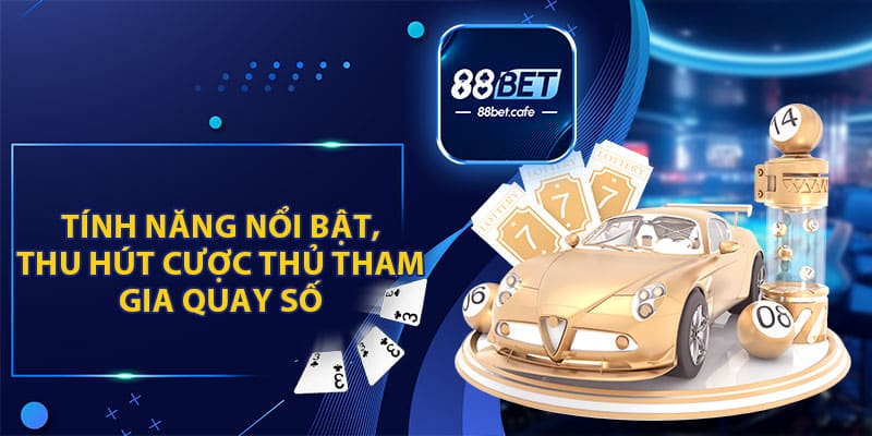 Xổ Số Siêu Tốc 88BET - Quay Số Nhanh, Nhận Thưởng Lớn - KAVON
