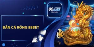 Bắn Cá 88BET - Trải Nghiệm Đi Săn Dưới Lòng Đại Dương - KAVON