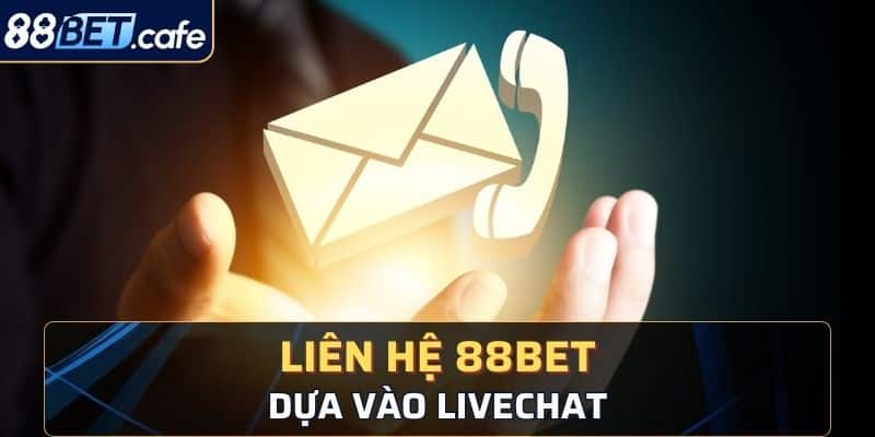 Liên Hệ 88BET - Phương Thức Liên Lạc Để Được Hỗ Trợ - KAVON