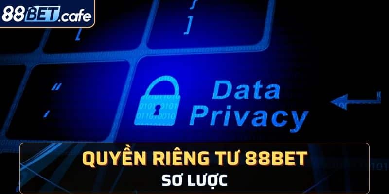 Quyền Riêng Tư 88BET - Chính Sách Quan Trọng Cần Biết - KAVON