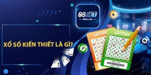 Xổ Số 88BET - Chuyên Mục Vô Cùng Hấp Dẫn Dành Cho Bạn - KAVON