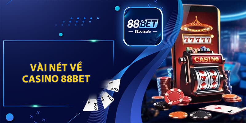 Casino 88BET - Thiên Đường Cá Cược Hấp Dẫn Năm 2026 - KAVON