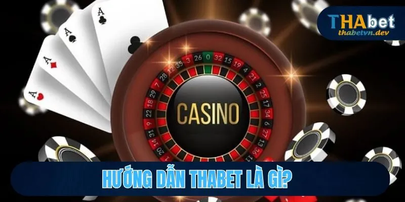 Hướng Dẫn Thabet - Chi Tiết Những Thông Tin Dành Cho Bạn - KAVON