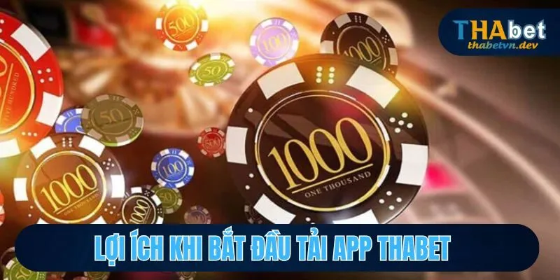 Tải App Thabet - Thao Tác Nhanh Gọn, Tham Gia Ngay Tức Thì - KAVON