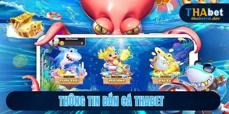Bắn Cá THABET - Điểm Đến Săn Xu Thưởng Cực Hot 2026 - KAVON