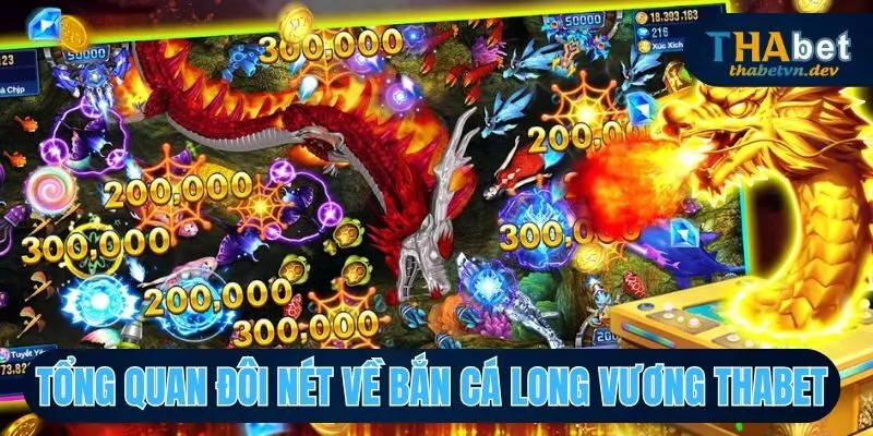 Bắn Cá Long Vương THABET Khám Phá Vương Quốc Cá Khổng Lồ - KAVON