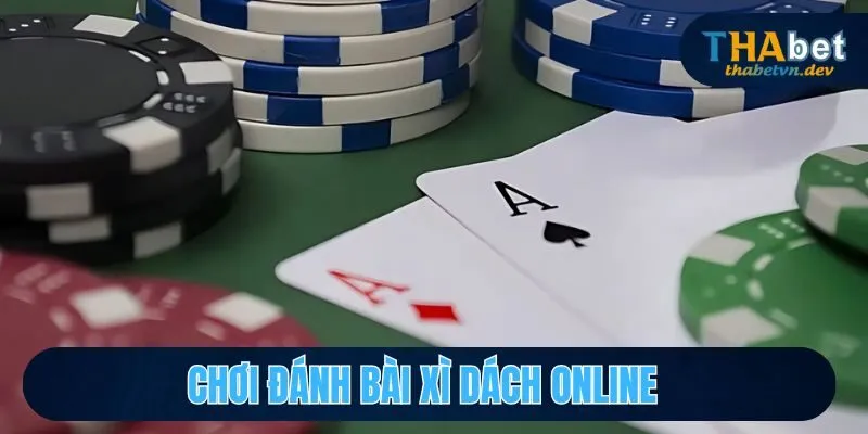 Xì Dách - Đánh Game Bài Ăn Tiền Trực Tiếp Tại Thabet - KAVON Xì Dách - Đánh Game Bài Ăn Tiền Trực Tiếp Tại Thabet - KAVON