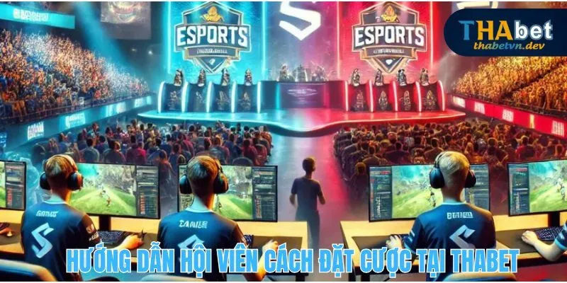 Trò Chơi Game Esport - Sản Phẩm Nổi Bật Tại Nhà Cái THABET - KAVON Trò Chơi Game Esport - Sản Phẩm Nổi Bật Tại Nhà Cái THABET - KAVON