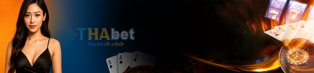 THABET | Tha bet - Link Đăng Nhập Thabet Casino Chơi Game Thưởng Lớn T9/2026 - KAVON