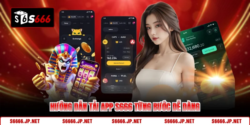 Tải App S666 2026 Mượt Mà Chỉ Vài Phút Nâng Tầm Cá Cược - KAVON