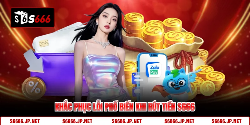 Rút Tiền S666 - Chỉ Dẫn Lãnh Thưởng Trọn Vẹn Niềm Vui - KAVON
