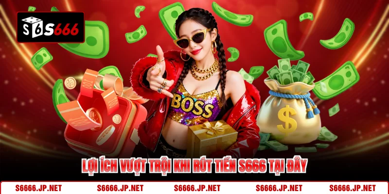 Rút Tiền S666 - Chỉ Dẫn Lãnh Thưởng Trọn Vẹn Niềm Vui - KAVON