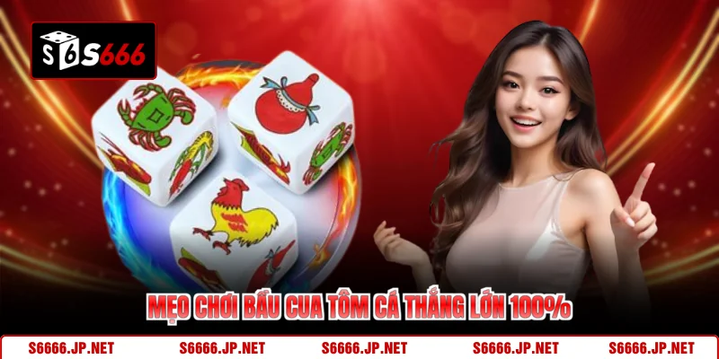 Bầu Cua Tôm Cá S666 Tỷ Lệ Thưởng Cao Chơi Cực Cuốn - KAVON