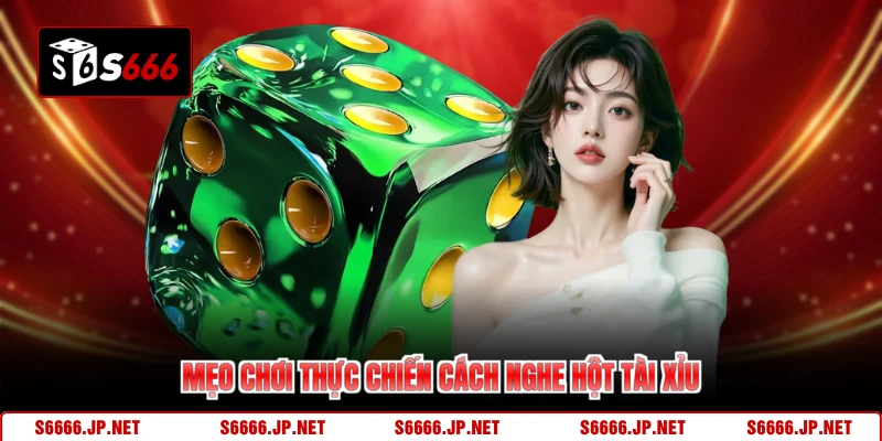 Bí Quyết Nắm Bắt Cách Nghe Hột Tài Xỉu Chuyên Nghiệp - KAVON