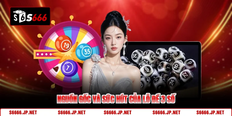 Lô Đề 3 Số S666 Khám Phá Cơ Hội Thưởng Lớn Năm 2026 - KAVON