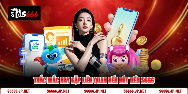 Rút Tiền S666 - Chỉ Dẫn Lãnh Thưởng Trọn Vẹn Niềm Vui - KAVON